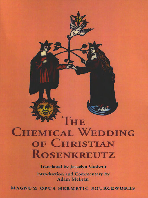 Title details for The Chemical Wedding of Christian Rosenkreutz by Joscelyn Godwin - Available